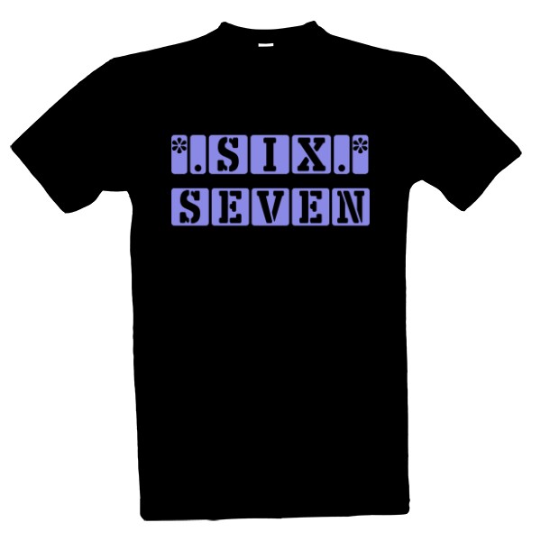 Tričko s potiskem Six seven 67